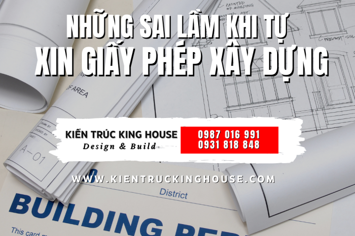 Những Sai Lầm Khi Tự Mình Xin Phép Xây Dựng | Xây Nhà Trọn Gói