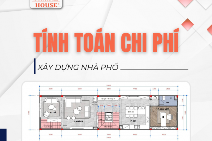 Dự Trù Chi Phí Xây Dựng Nhà Ở Năm 2026 Chính Xác 