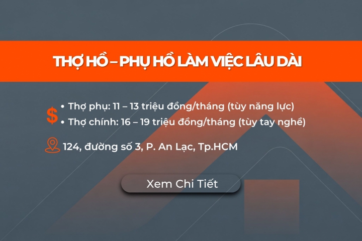 TUYỂN DỤNG THỢ HỒ – PHỤ HỒ LÀM VIỆC LÂU DÀI TẠI TP.HCM