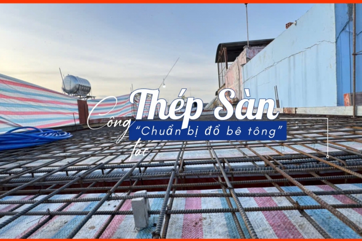 Nhà Phố Tạ Uyên Quận 11 – Công Tác Thép Sàn Chuẩn Bị Đổ Bê Tông