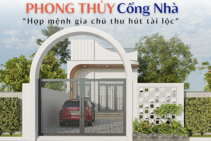 Phong Thủy Cổng Nhà Hợp Mệnh Gia Chủ Thu Hút Nhiều Tài Lộc, Vận Khí Tốt