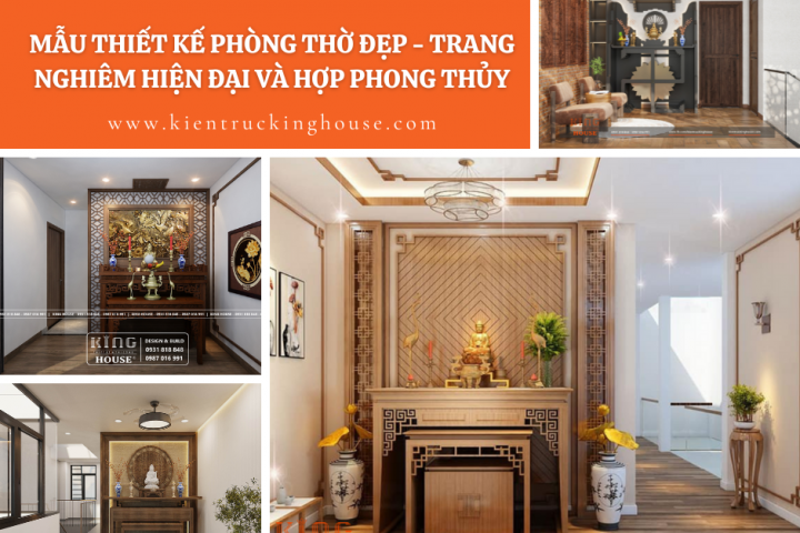 Gợi Ý Mẫu Thiết Kế Phòng Thờ Đẹp - Trang Nghiêm Hiện Đại Và Hợp Phong Thủy