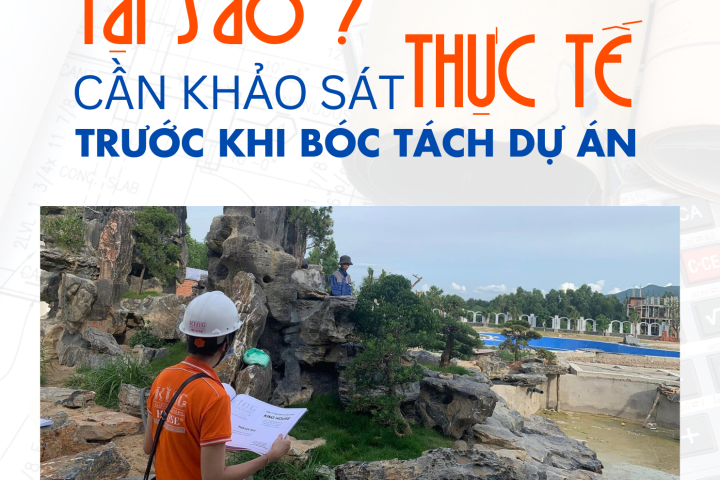 Tại Sao Cần Khảo Sát Thực Tế Trước Khi Bốc Dự Toán?