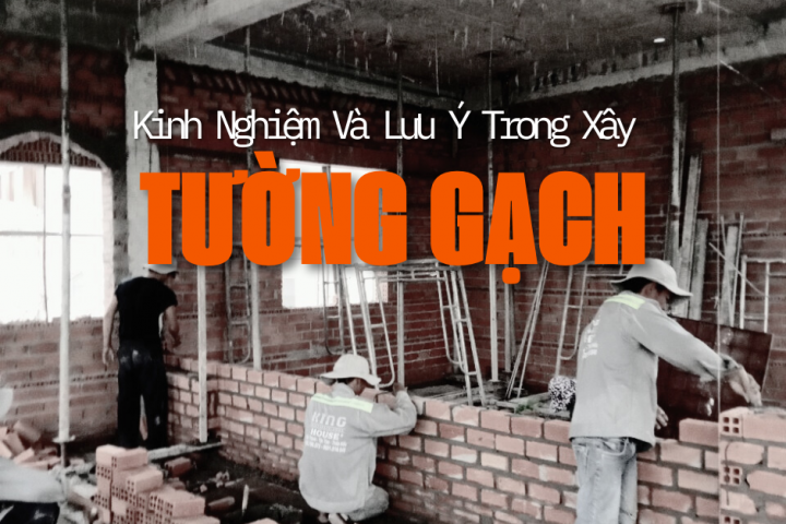 Kỹ Thuật Xây Tường Gạch Nhà Phố Và Những Lưu Ý Quan Trọng