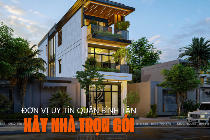 Đơn Vị Xây Nhà Trọn Gói Uy Tín Tại Quận Bình Tân?