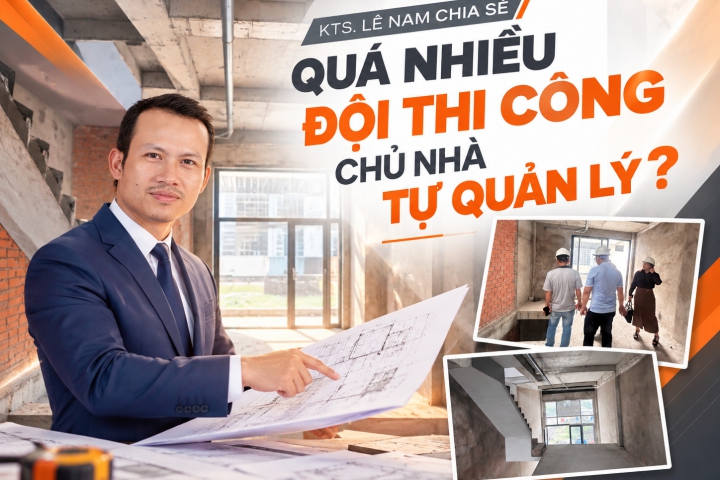 Xây nhà có quá nhiều đội thi công – Gia chủ có nên tự đứng ra quản lý từng bên?
