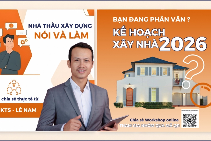Chọn Nhà Thầu Xây Dựng – Đừng Chỉ Nghe Tư Vấn, Hãy Nghe Người Làm Thật Nói